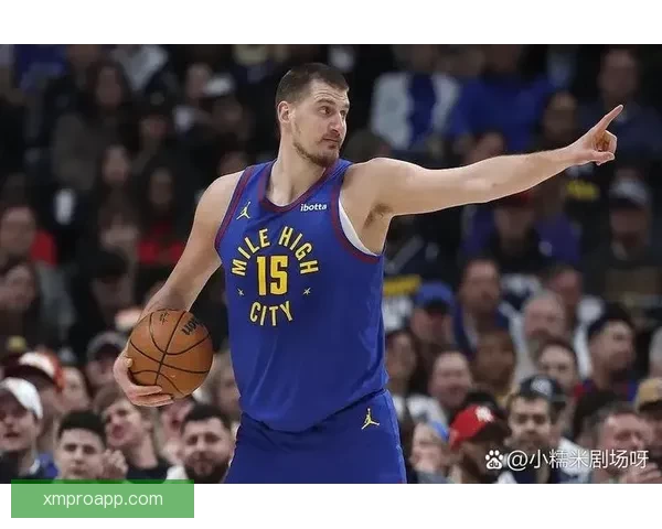 约基奇跳投准绝杀砍下三双助掘金横扫太阳稳居西部前四